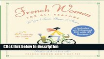 Ebook French Women for All Seasons: A Year of Secrets, Recipes, and Pleasure Full Online