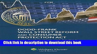 Read Books Dodd-Frank Wall Street Reform and Consumer Protection Act: Law, Explanation and