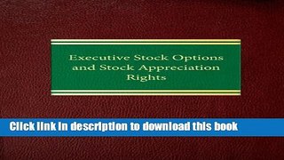 Read Books Executive Stock Options and Stock Appreciation Rights ebook textbooks