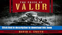 Ebook The Price of Valor: The Life of Audie Murphy, America s Most Decorated Hero of World War II