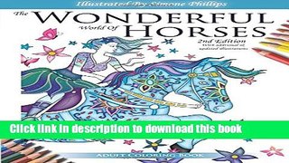 Download The Wonderful World of Horses - 2nd Edition - Adult Coloring / Colouring book: Beautiful