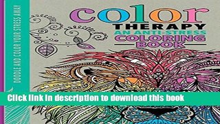 Download Color Therapy: An Anti-Stress Coloring Book PDF Free