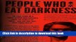 Books People Who Eat Darkness: The True Story of a Young Woman Who Vanished from the Streets of