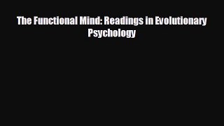 complete The Functional Mind: Readings in Evolutionary Psychology