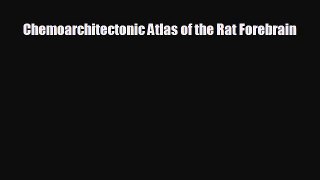 there is Chemoarchitectonic Atlas of the Rat Forebrain