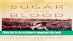 Books Sugar in the Blood: A Family s Story of Slavery and Empire Full Online