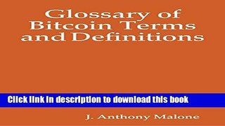 Ebook Glossary of Bitcoin Terms and Definitions Full Online
