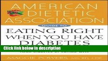 Ebook American Dietetic Association Guide to Eating Right When You Have Diabetes (Hardcover)--by