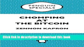 Books Chomping at the Bitcoin: China Penguin Special Full Online