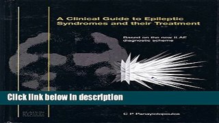 Books A Clinical Guide to Epileptic Syndromes and their Treatment (New Ilae Diagnostic Scheme)
