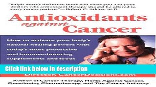 Books Antioxidants Against Cancer (Ralph Moss on Cancer) Free Online