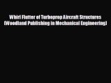 Free [PDF] Downlaod Whirl Flutter of Turboprop Aircraft Structures (Woodland Publishing in