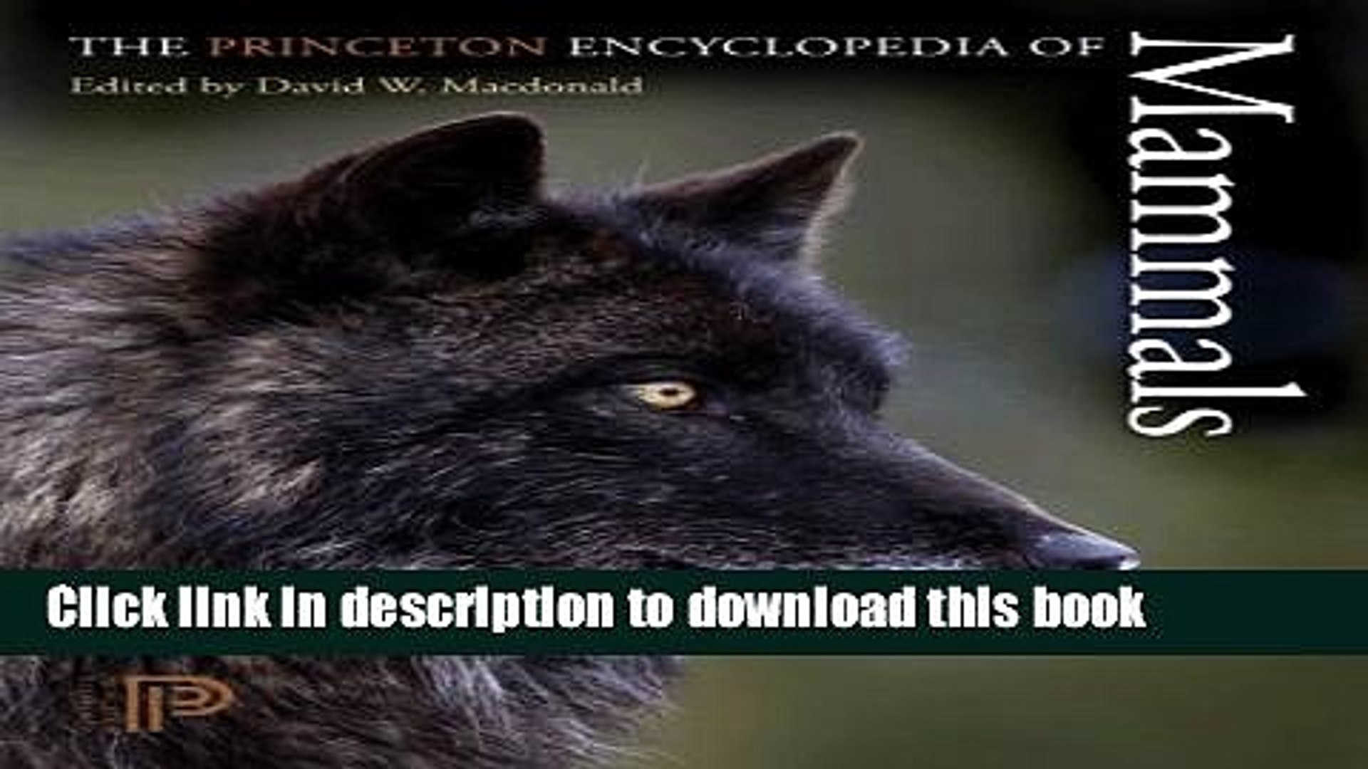 Read Books The Princeton Encyclopedia of Mammals E-Book Free