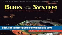 Read Books Bugs In The System: Insects And Their Impact On Human Affairs (Helix Book) E-Book