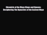 there is Chronicle of the Maya Kings and Queens: Deciphering The Dynasties of the Ancient