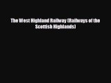 READ book The West Highland Railway (Railways of the Scottish Highlands)  FREE BOOOK ONLINE