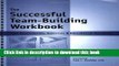 [PDF] Successful Team Building Workbook (The) - Self-Assessments, Exercises   Educational Handouts