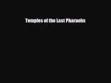 there is Temples of the Last Pharaohs