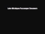 FREE DOWNLOAD Lake Michigan Passenger Steamers READ ONLINE
