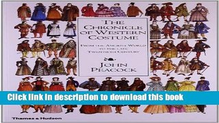 Download The Chronicle of Western Costume: From the Ancient World to the Late Twentieth Century