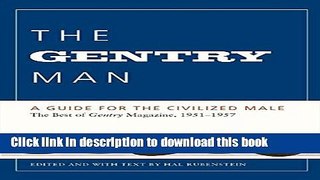 Read The Gentry Man: A Guide for the Civilized Male Ebook Free