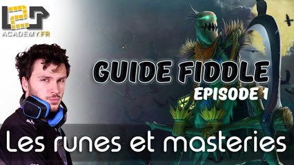 L2P-Guide Fiddle - Narkuss EP1 Runes et Masteries