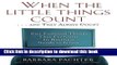 Read Books When the Little Things Count . . . and They Always Count: 601 Essential Things That