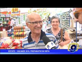 Vacanze 2016, preparativi in vista