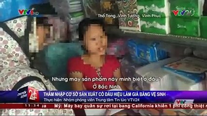 Thâm nhập cơ sở sản xuất băng vệ sinh có dấu hiệu giả thương hiệu.