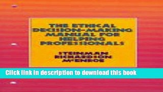Read Books The Ethical Decision-Making Manual for Helping Professionals E-Book Free