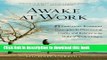 Read Books Awake at Work: 35 Practical Buddhist Principles for Discovering Clarity and Balance in