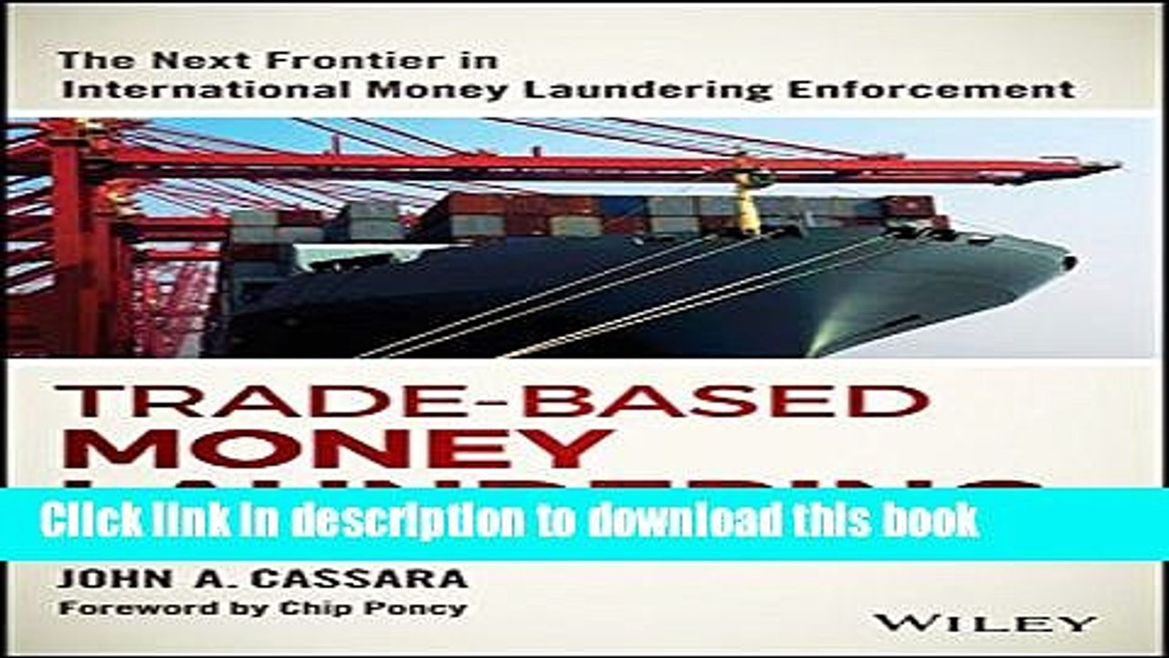 Books Trade-Based Money Laundering: The Next Frontier in International Money Laundering