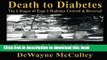 Books Death to Diabetes: The Six Stages of Type 2 Diabetes Control   Reversal Free Online
