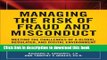 Ebook Managing the Risk of Fraud and Misconduct: Meeting the Challenges of a Global, Regulated and
