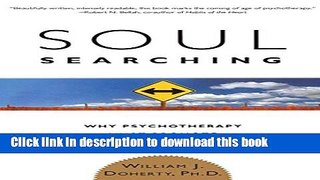 Read Books Soul Searching: Why Psychotherapy Must Promote Moral Responsibility ebook textbooks