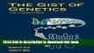 Read Books The Gist Of Genetics: Guide To Learning And Review ebook textbooks
