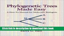 Download Books Phylogenetics Trees Made Easy: A How-To Manual for Molecular Biologists E-Book Free