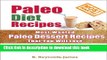 Paleo Desserts: Healthy and Tasty Paleo Dessert Recipes That Your Family Will Love! (Gluten Free,