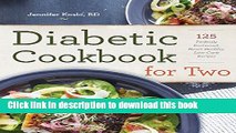 Books Diabetic Cookbook for Two: 125 Perfectly Portioned, Heart-Healthy, Low-Carb Recipes Free