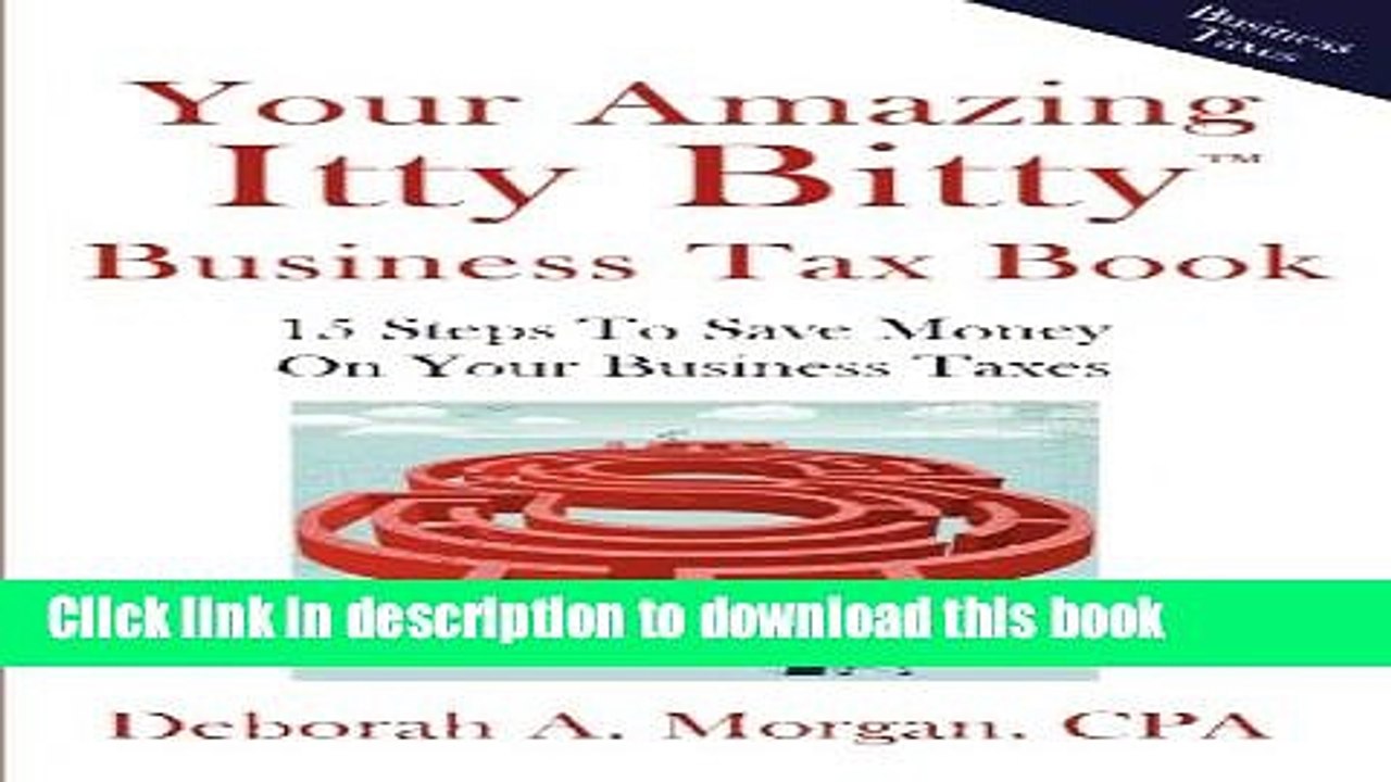 PDF  Your Amazing Itty Bitty Business Tax Book: 15 Simple Tips for Saving Money  On Your Taxes!