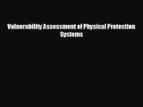 READ book Vulnerability Assessment of Physical Protection Systems  FREE BOOOK ONLINE