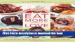 Ebook Eat More of What You Love: Over 200 Brand-New Recipes Low in Sugar, Fat, and Calories Free