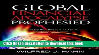 Ebook Global Financial Apocalypse Prophesied Full Online