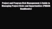 READ book Project and Program Risk Management: A Guide to Managing Project Risks and Opportunities