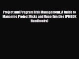 READ book Project and Program Risk Management: A Guide to Managing Project Risks and Opportunities