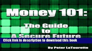 Ebook Money 101: The Guide to a Secure Future Free Online