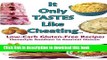 Ebook It Only Tastes Like Cheating: Low-Carb Gluten-Free Recipes, Homestyle Goodness to Gourmet