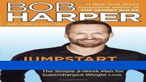 Ebook Jumpstart to Skinny: The Simple 3-Week Plan for Supercharged Weight Loss (Skinny Rules) Free