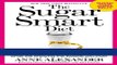 Books The Sugar Smart Diet: Stop Cravings and Lose Weight While Still Enjoying the Sweets You