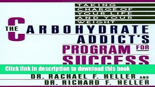Books The Carbohydrate Addict s Program for Success Free Online